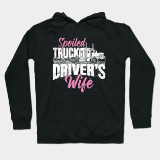 Spoiled Truck Driver's Wife Hoodie